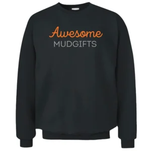 Awesome mudgifts Pullover Sweatshirt